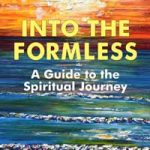 Into the Formless by Brian D. Stephens, spiritual book